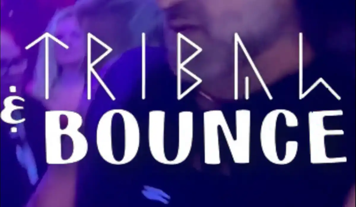 Tribal & Bounce